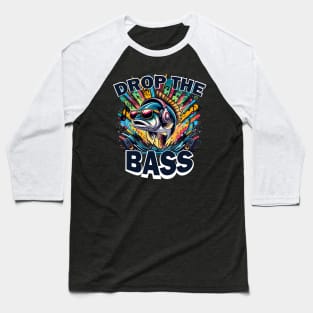 Drop The Bass Funny Fish Pun Baseball T-Shirt